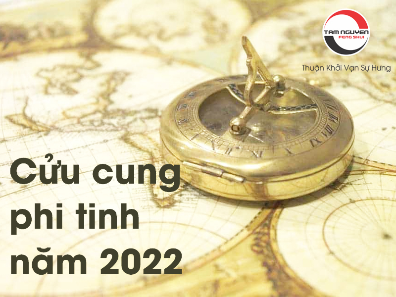 Cửu cung phi tinh là gì? Cách hóa giải cửu cung phi tinh năm 2022