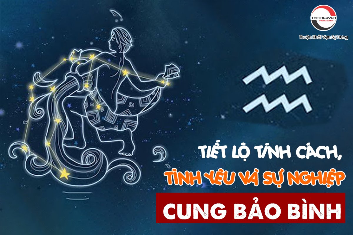 Những điểm thú vị về tính cách, tình yêu, sự nghiệp Bảo Bình