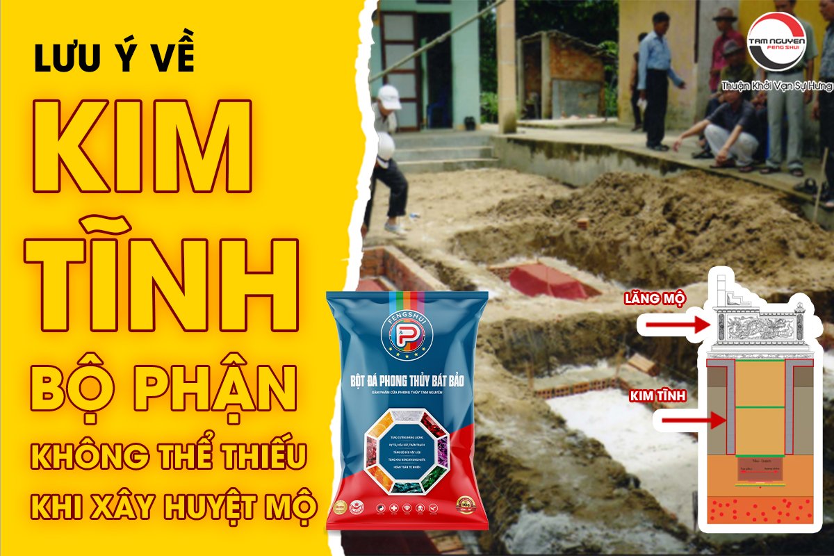 Xây kim tĩnh, bộ phận không thể thiếu trong huyệt mộ