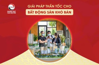 giai-phap-than-toc-cho-bat-dong-san-kho-ban