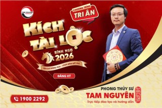kich-tai-loc-2026-su-kien-phong-thuy-lon-nhat-nam