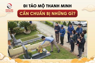 di-tao-mo-thanh-minh-can-chuan-bi-nhung-gi