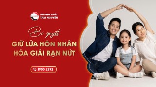 bi-quyet-giu-lua-hon-nhan-hoa-giai-ran-nut-tinh-cam