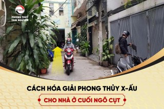 cach-hoa-giai-phong-thuy-xau-cho-nha-o-cuoi-ngo-cut