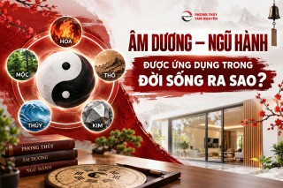 ÂM DƯƠNG – NGŨ HÀNH ĐƯỢC ỨNG DỤNG TRONG ĐỜI SỐNG RA SAO?