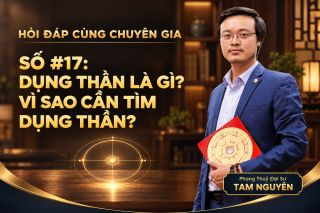 [Q&A] Dụng thần là gì? Vì sao chuyên gia luôn tìm Dụng thần thay vì xem giàu nghèo?